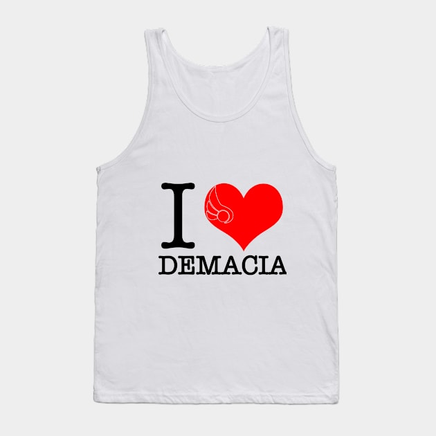 I <3 Demacia Tank Top by My4DGlasses